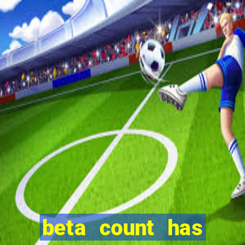 beta count has changed pt br